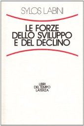 book Le forze dello sviluppo e del declino (Libri del Tempo)  