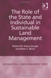 book The Role of the State And Individual in Sustainable Land Management (International Land Management Series)  