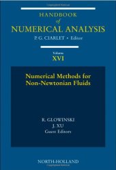 book Handbook of Numerical Analysis, Volume XVI, Special Volume: Numerical Methods for Non-Newtonian Fluids  