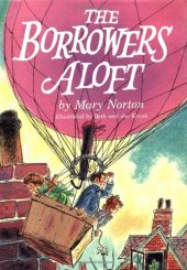 book The Borrowers Aloft: With the Short Tale Poor Stainless  