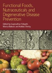 book Functional Foods, Nutraceuticals and Degenerative Disease Prevention  