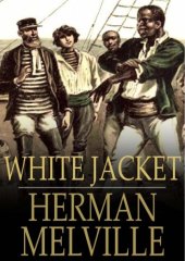 book White Jacket or the World in a Man-Of-War  