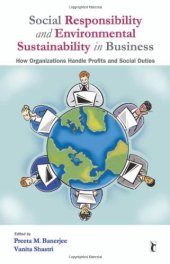 book Social Responsibility and Environmental Sustainability in Business: How Organizations Handle Profits and Social Duties (Response Books)  