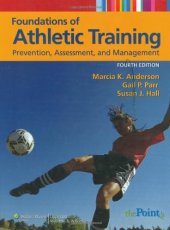 book Foundations of Athletic Training: Prevention, Assessment, and Management (SPORTS INJURY MANAGEMENT ( ANDERSON))  