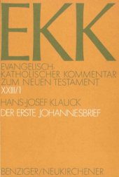 book Der erste Johannesbrief (Evangelisch-Katholischer Kommentar zum Neuen Testament XXIII,1)  