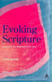 book Evoking scripture: seeing the Old Testament in the New  