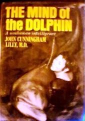 book The Mind of the Dolphin: A Nonhuman Intelligence