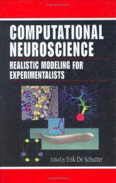 book Computational neuroscience: realistic modeling for experimentalists  