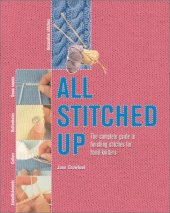 book All Stitched Up: The Complete Guide to Finishing Stitches for Handknitters  