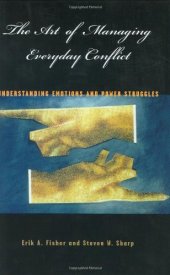 book The Art of Managing Everyday Conflict: Understanding Emotions and Power Struggles  