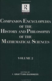 book Companion encyclopedia of the history and philosophy of the mathematical sciences, Volume 2  