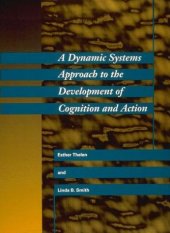 book A Dynamic Systems Approach to the Development of Cognition and Action