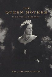 book The Queen Mother: the official biography  