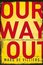 book Our Way Out: Principles for a Post-apocalyptic World  