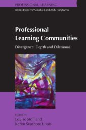 book Professional Learning Communities: Divergence, Depth and Dilemmas  