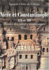 book Histoire des conciles oecuméniques, tome I : Nicée et Constantinople (324 et 381)  