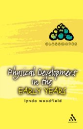 book Physical Development in the Early Years (Classmates)  