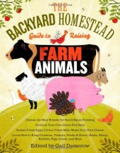 book The Backyard Homestead Guide to Raising Farm Animals  