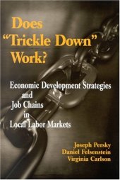 book Does "Trickle Down" Work?: Economic Development Strategies and Job Chains in Local Labor Markets  