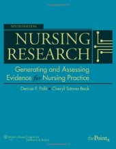 book Nursing Research: Generating and Assessing Evidence for Nursing Practice , Ninth Edition  