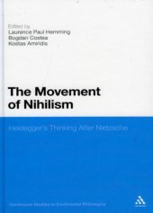 book Movement of Nihilism: Heidegger's Thinking After Nietzsche  