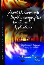 book Recent Developments in Bio-Nanocomposites for Biomedical Applications  