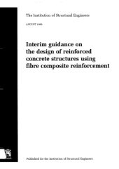 book Interim guidance on the design of reinforced concrete structures using fibre composite reinforcement  