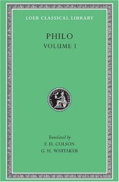 book Philo: On the Creation. Allegorical Interpretation of Genesis 2 and 3