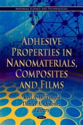 book Adhesive Properties in Nanomaterials, Composites and Films (Materials Science and Technologies)  