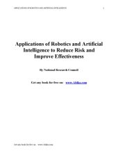 book Applications of Robotics and Artificial Intelligence to Reduce Risk and Improve Effectiveness: A Study for the United States Army  