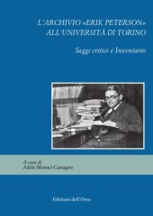 book L’Archivio “Erik Peterson” all’Università di Torino. Saggi critici e inventario