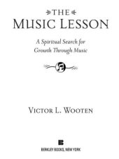 book The Music Lesson: A Spiritual Search for Growth Through Music  