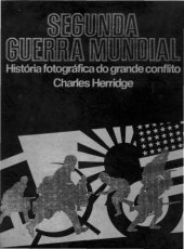 book Segunda Guerra Mundial: História fotográfica do grande conflito Volume I