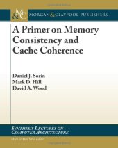 book A Primer on Memory Consistency and Cache Coherence