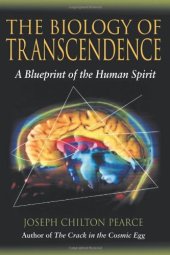 book The Biology of Transcendence - A Blueprint of the Human Spirit (originally called the Bonds of Power - 1981)  