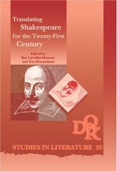 book Translating Shakespeare for the Twenty-First Century  