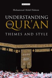 book Understanding the Qur'an: Themes and Style  