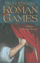 book Roman Games: A Plinius Secundus Mystery  