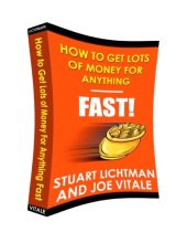 book How to Get Lots of Money for Anything - Fast  