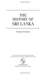 book The history of Sri Lanka (The Greenwood Histories of the Modern Nations)  