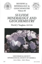 book Sulfide Mineralogy and Geochemistry (Reviews in Mineralogy and Geochemistry 61)  