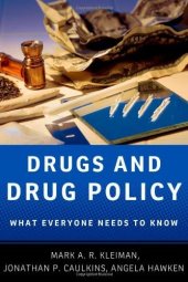 book Drugs and Drug Policy: What Everyone Needs to Know  