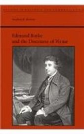 book Edmund Burke and the Discourse of Virtue  