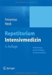 book Repetitorium Intensivmedizin, 4. Auflage: Vorbereitung auf die Prüfung "Intensivmedizin"  