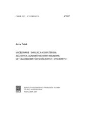 book Modelowanie i symulacja komputerowa złożonych zagadnień mechaniki nieliniowej metodami elementów skończonych i dyskretnych  