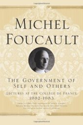 book The Government of Self and Others: Lectures at the College de France, 1982-1983  