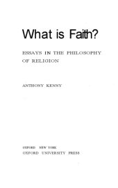 book What is Faith?: Essays in the Philosophy of Religion  