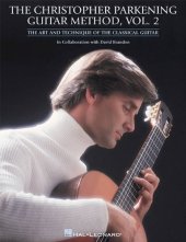 book The Christopher Parkening Guitar Method - Volume 2: Guitar Technique  