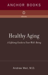 book Healthy Aging: A Lifelong Guide to Your Well-Being  