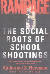 book Rampage: The Social Roots of School Shootings  